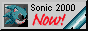 sonic 2000 now!